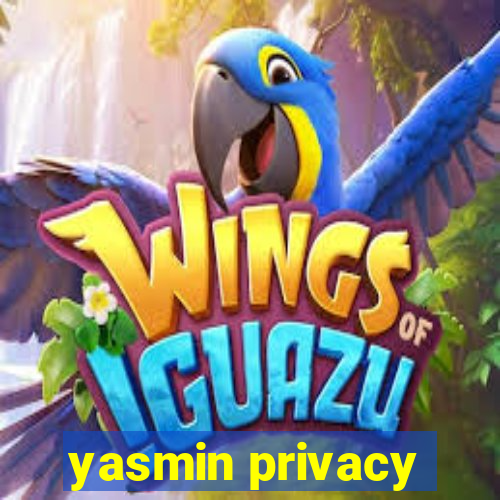 yasmin privacy